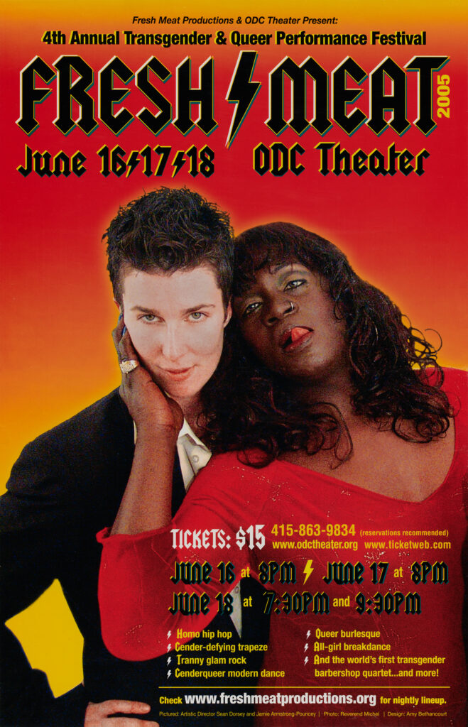 FRESH MEAT FESTIVAL (2005) Founded by artists and activists, lead by transgender choreographer, Sean Dorsey, who use the power of the arts to create trans/gender, racial, disability, immigrant, economic and social justice.