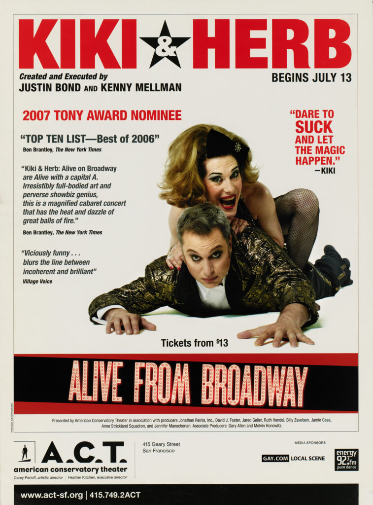 KIKI & HERB (circa 2007) Justine Bond as Kiki, an aging, alcoholic, female lounge singer and Kenny Mellman as her gay piano accompanist.