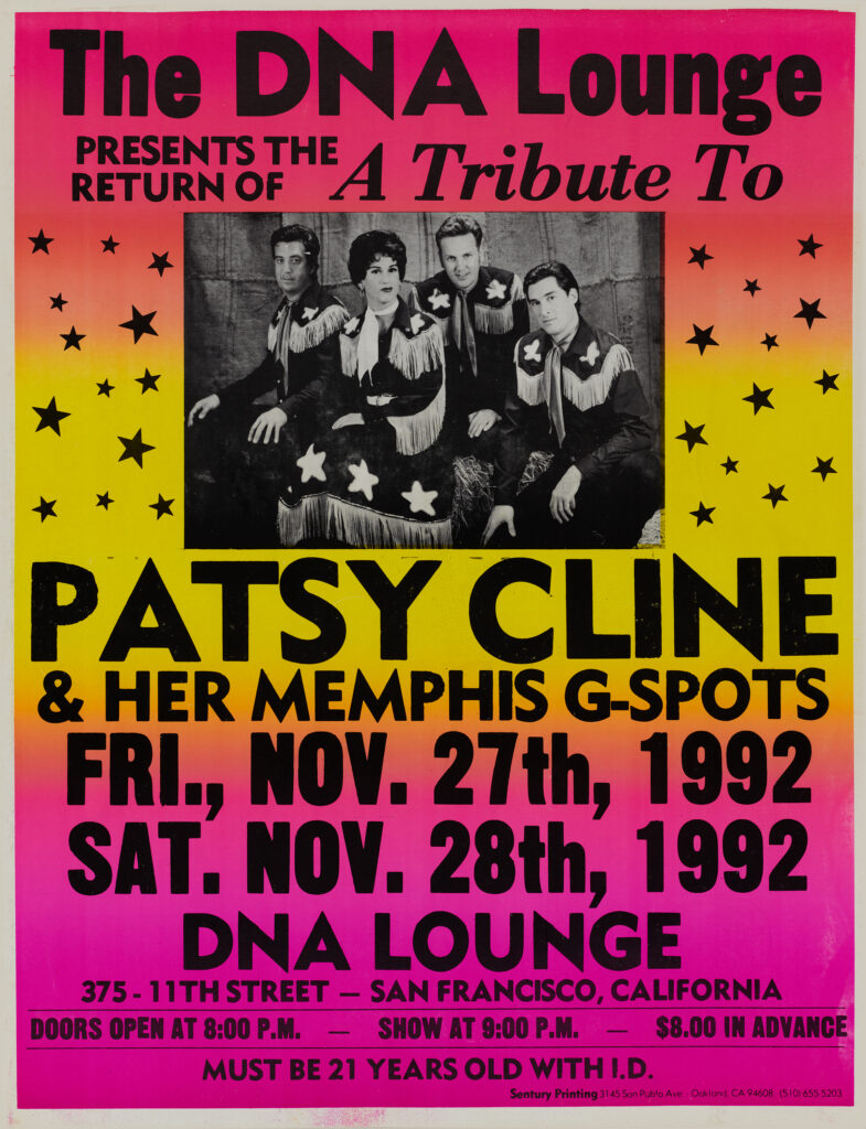 PATSY CLINE & HER MEMPHIS G-SPOTS (1992) A country band that covered Patsy Cline songs, fronted by drag queen Arturo Galster.